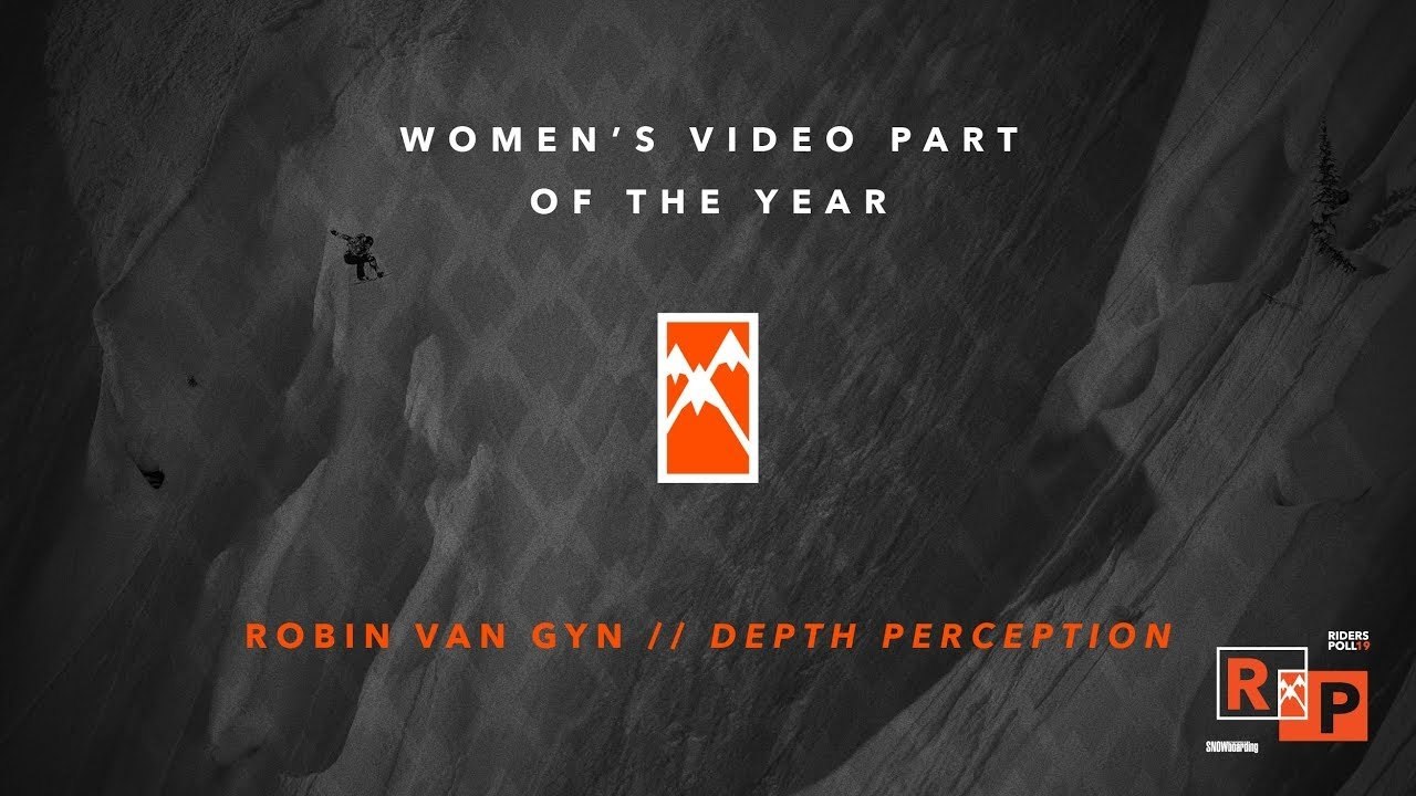 2017 Women's Video Part of the Year: Robin Van Gyn - TransWorld SNOWboarding Riders' Poll 19