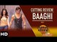 Cutting Review - Baaghi Hindi
