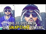 Bollywood Exclusive - Diljit Dosanjh on Snapchat filters - Giving Social Media Tips