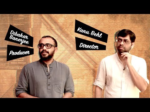 Kanu behl Talks About Titli