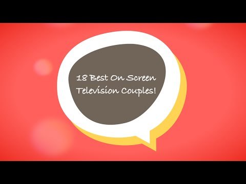 18 Best On Screen Television Couples!