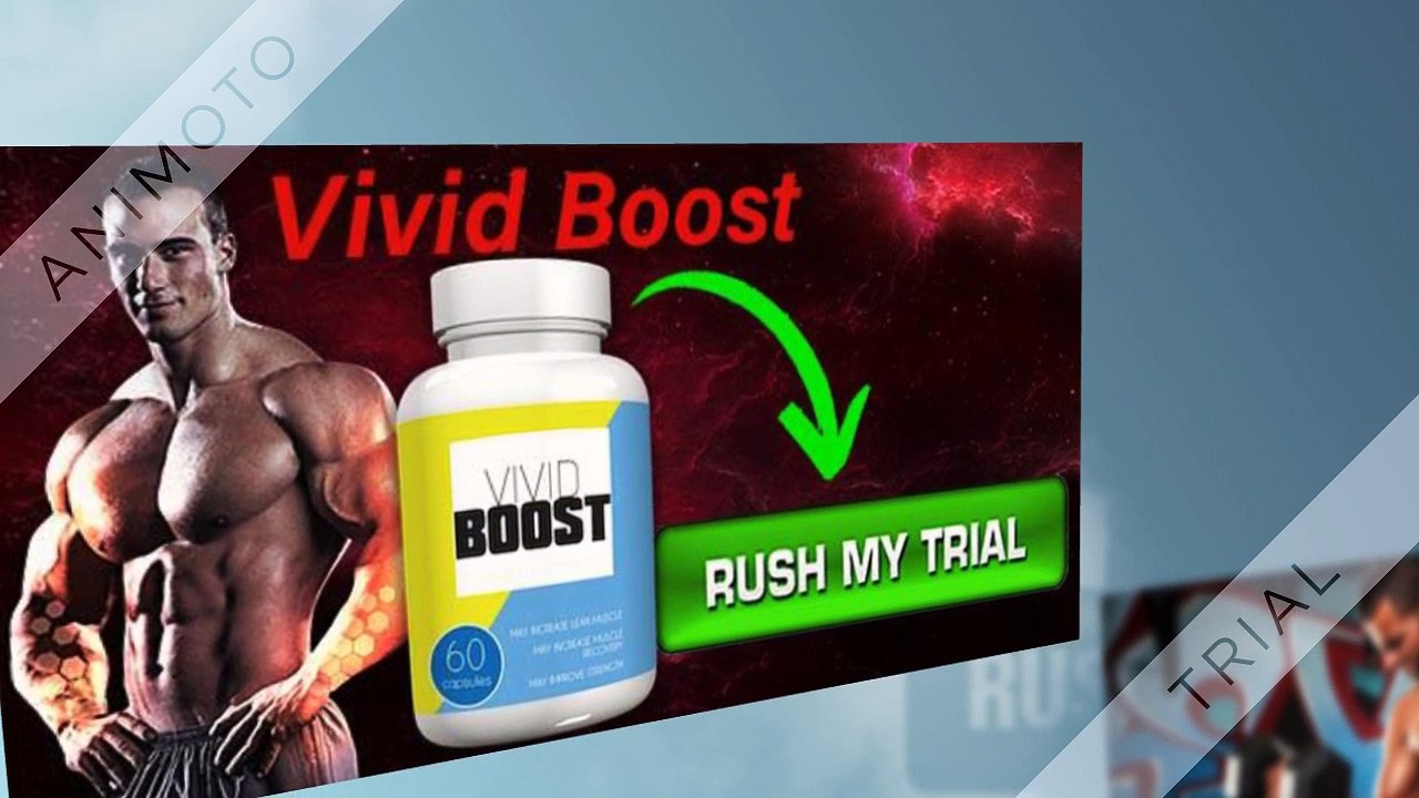 Vivid Boost - How To Use These Supplements