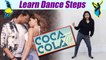 Dance Steps on Coca Cola Tu | कोका कोला तू | Boldsky