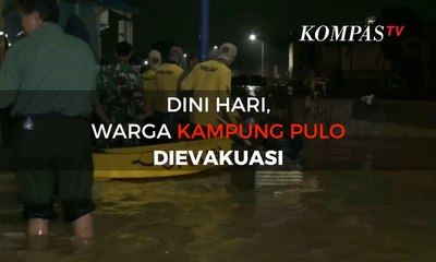 Selasa (6/2) Dini Hari, Warga Kampung Pulo Dievakuasi