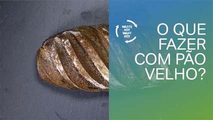 Sem desperdício: reaproveitando pão velho
