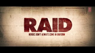 Raid _ Official Trailer _ Ajay Devgn _ Ileana D'Cruz _ Rajkumar Gupta _ 16th March
