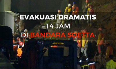Evakuasi Dramatis 14 Jam saat Longsor di Bandara Soetta