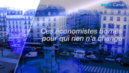 Ces économistes bornés pour qui rien n'a changé [Olivier Passet]