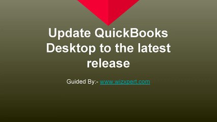 Update QuickBooks Desktop to the latest release