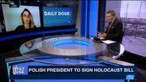 DAILY DOSE | Polish President to sign Holocaust bill | Tuesday, February 6th 2018