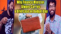 Why Finance Minister Always Carries a Briefcase on Budget Day?പിന്നെ മോദി എന്തിനാണ് അങ്ങനെ പറഞ്ഞത്??