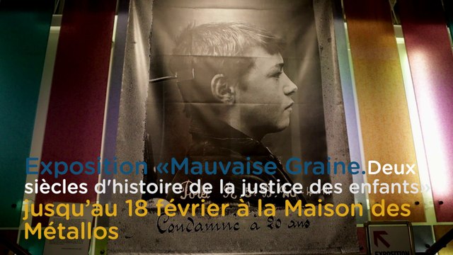 « Mauvaise Graine. Deux siècles d'histoire de la justice des enfants », jusqu’au 18 février à la Maison des Métallos »