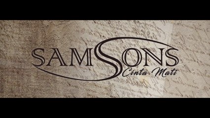 SAMSONS - Cinta Mati