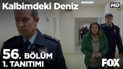 Kalbimdeki Deniz 56. Bölüm 1. Tanıtımı