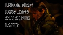 Under Fire - How long can Conte last? The legends' view