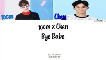 Chen (EXO) ft. 10cm - Bye Babe (HAN/ROM/PT-BR) [Color Coded]