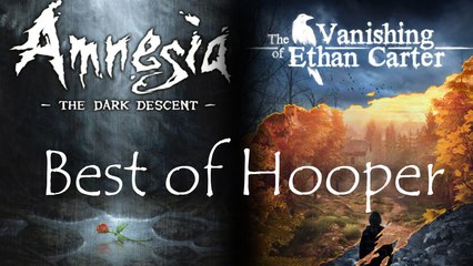 Hooper - Best of Amnesia & The Vanishing of Ethan Carter