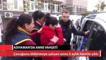 Çocuğunu öldürmeye çalışan anne hamile çıktı