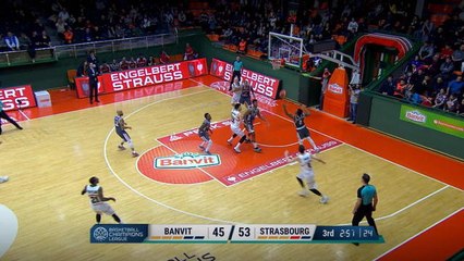 Basket Champions League - Le grand format de Banvit - SIG Strasbourg
