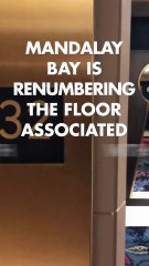 Mandalay Bay is renumbering the floor associated with the Las Vegas shooting