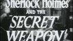 SHERLOCK HOLMES ET L'ARME SECRÈTE  (1942) Bande Annonce S.T.Fr./Engl.Sub. (en option)