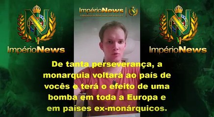 Movimento Monarquista Frances repercurte apoio a Restauracao da Monarquia no Brasil