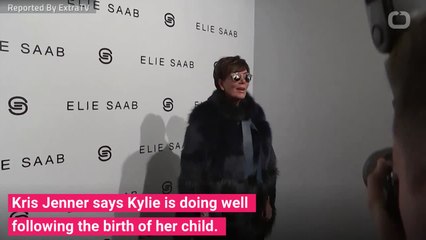 Kris Jenner Says New Mom Kylie's "Got Great Instincts"