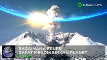 Bagaimana gunung berapi dapat mendinginkan bumi - TomoNews