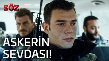 Söz | 32.Bölüm - Askerin Sevdası!