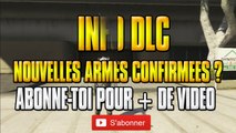 INFO DLC : DES NOUVELLES ARMES ! #2 ( PREUVES EN IMAGES ! ) - GTA5 ONLINE 1.16