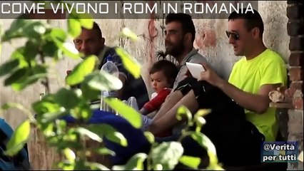 COME VIVONO I ROM IN ROMANIA