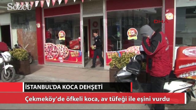 Çekmeköy’de koca dehşeti