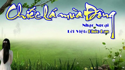 [Karaoke] CHIẾC LÁ MÙA ĐÔNG - Lời Việt: Khúc Lan (Giọng Nữ: Cm)