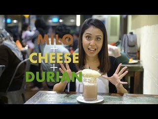 Milo + Cheese + Durian. Yay or Nay?