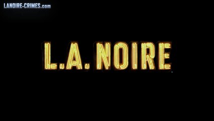 LA Noire - End Credits