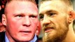 Conor Mcgregor forgetting that The UFC made 'Conor',Brock lesnar might have fought in UFC 205