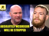 Dana White announces UFC is planning Khabib vs Ferguson next Conor McGregor may be strípped,Usman