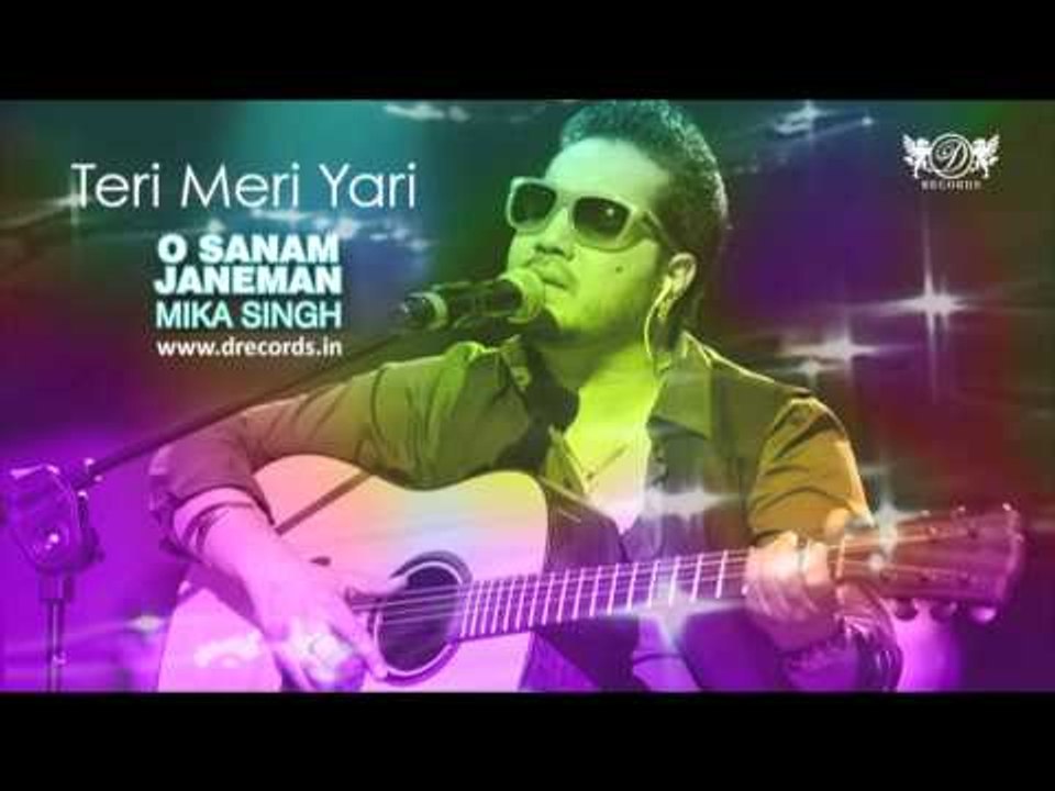 Teri Meri Yari | Valentine Special | Mika Singh | Full Audio Song | O Sanam Janeman | DRecords