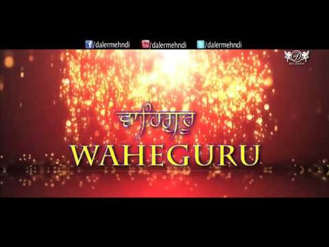 Waheguru Simran | Shabad Kirtan Gurbani | Daler Mehndi | DRecords