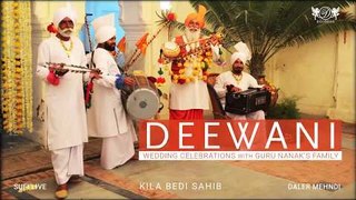 Deewani | Wedding Celebrations with Guru Nanak's Family | Daler Mehndi | DRecords