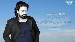 Rabb Sohna | Teaser | Punjabi Folk Song 2018  | Raj Sandeep | DRecords