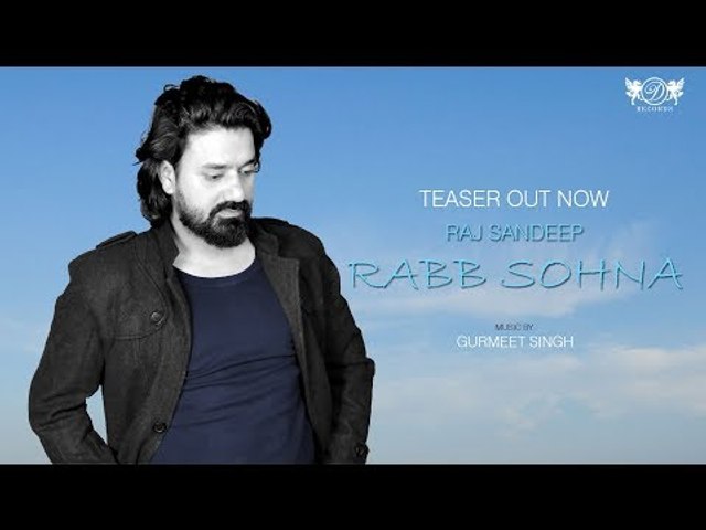 Rabb Sohna | Teaser | Punjabi Folk Song 2018  | Raj Sandeep | DRecords