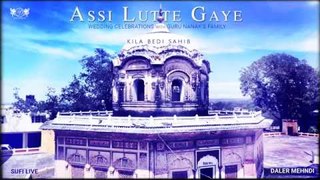 Assi Lutte Gaye | Wedding Celebrations with Guru Nanak's Family | Daler Mehndi | DRecords