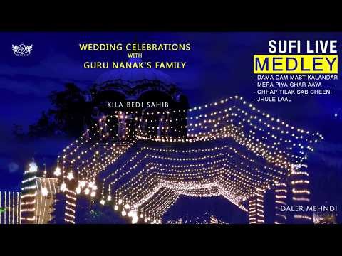 Sufi Live Medley | Wedding Celebrations with Guru Nanak's Family | Daler Mehndi | DRecords