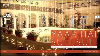 Yaar Hai Sufi Sufi | Wedding Celebrations with Guru Nanak's Family | Daler Mehndi | DRecords