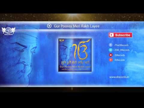 Gur Poorey Meri Raakh Layee | Shabad Kirtan Gurbani | Lt. Bhai Ajmer Singh Chandan