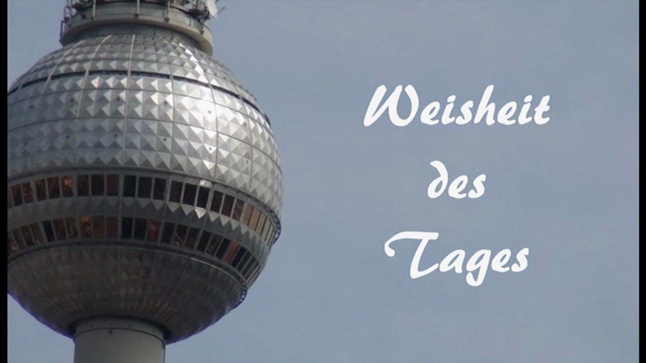 Weisheit des Tages 10 - Marie von Ebner -Eschenbach