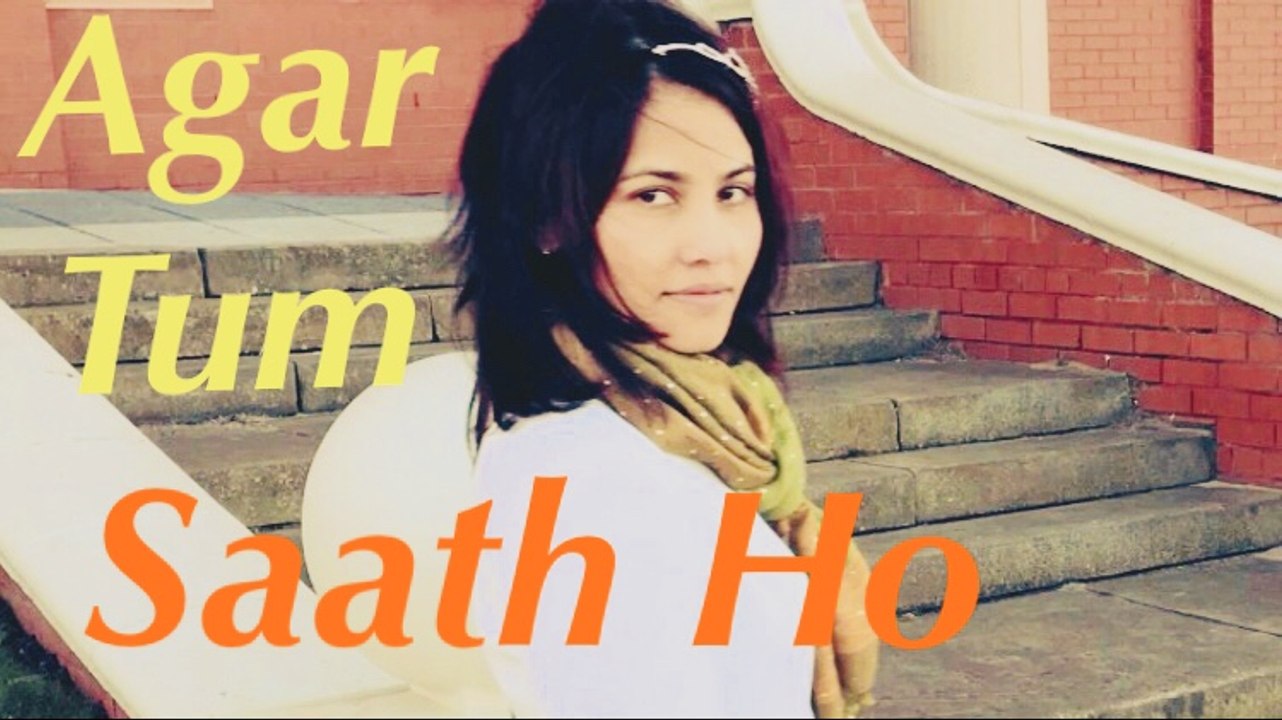 Agar Tum Saath Ho