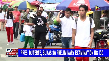 Pangulong #Duterte, bukas sa preliminary examination ng ICC