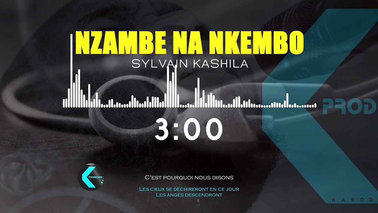NZAMBE NA NKEMBO - SYLVAIN KASHILA (TRADUCTION FRANCAISE)